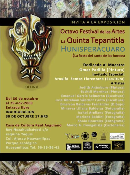 OCTAVO FESTIVAL DE LAS ARTESLa Quinta Tenpatitla HUNISPERÁCUARO, 